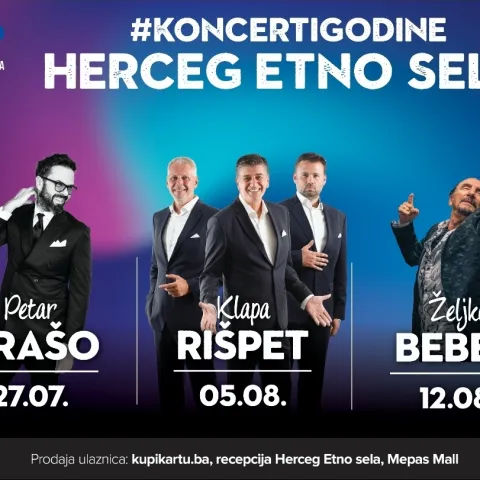 Koncerti godine: Petar Grašo, klapa Rišpet i Željko Bebek u Herceg Etno selu